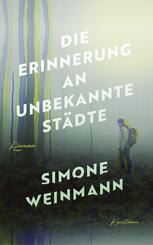 Die Erinnerung an unbekannte St&auml;dte