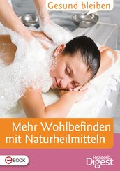 Gesund bleiben - Mehr Wohlbefinden mit Naturheilmitteln (eBook, ePUB)