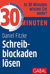 30 Minuten Schreibblockaden lösen (eBook, PDF)