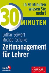 30 Minuten Zeitmanagement für Lehrer (eBook, PDF)