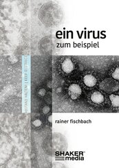 Ein Virus zum Beispiel