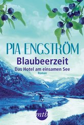 Blaubeerzeit: Das Hotel am einsamen See (eBook, ePUB)