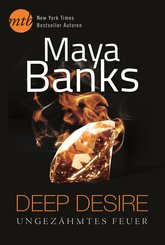 Deep Desire - Ungezähmtes Feuer (eBook, ePUB)