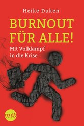 Burnout für alle! - Mit Volldampf in die Krise (eBook, ePUB)