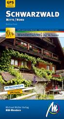 Schwarzwald Mitte/Nord MM-Wandern Wanderf&uuml;hrer Michael M&uuml;ller Verlag, m. 1 Buch