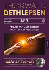 Polarit&auml;t und Einheit - Urwissen der Menschheit