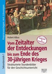 Vom Zeitalter der Entdeckungen bis zum Ende des 30-j&auml;hrigen Krieges