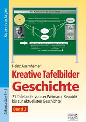 Kreative Tafelbilder Geschichte, m. CD-ROM.Bd.3