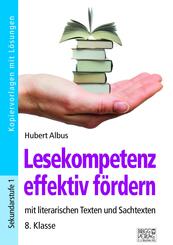 Lesekompetenz effektiv f&ouml;rdern - 8. Klasse