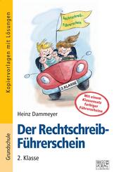 Der Rechtschreib-F&uuml;hrerschein - 2. Klasse