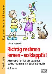 Richtig rechnen lernen - so klappt�s! 4. Klasse