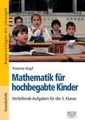 Mathematik f&uuml;r hochbegabte Kinder - 3. Klasse
