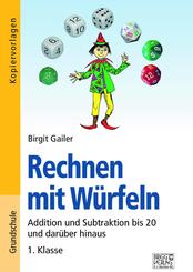 Rechnen mit W&uuml;rfeln 1. Klasse