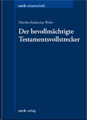 Der bevollmächtigte Testamentsvollstrecker