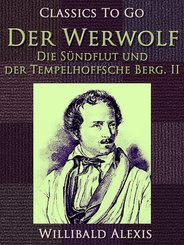 Der Werwolf - Die Sündflut und der Tempelhoffsche Berg. II. (eBook, ePUB)