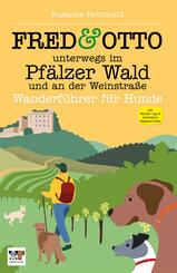 FRED & OTTO unterwegs im Pf&auml;lzer Wald und an der Weinstra&szlig;e