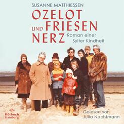 Ozelot und Friesennerz,1 Audio-CD, 1 MP3
