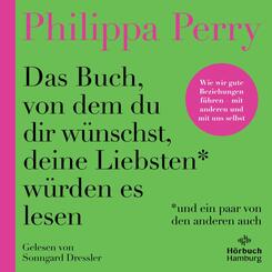 Das Buch, von dem du dir w&uuml;nschst, deine Liebsten w&uuml;rden es lesen (und ein paar von den anderen auch),1 Audio-CD, 1 MP3