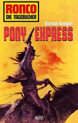 Ronco - Die Tagebücher 11: Pony Express (eBook, ePUB)