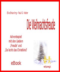 Die Weihnachtsfreude -  Adventsspiel (eBook, PDF)