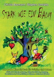 Stark wie ein Baum - Das große Mitmach-Buch für Frühling und Ostern (eBook, PDF)