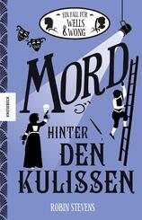 Ein Fall f&uuml;r Wells & Wong - Mord hinter den Kulissen