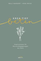 krea.tief beten