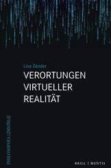 Verortungen Virtueller Realit&auml;t