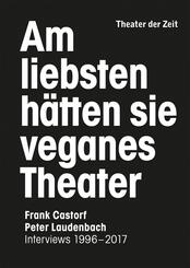 Am liebsten h&auml;tten sie veganes Theater