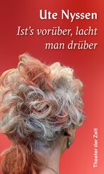 Ist's vor&uuml;ber, lacht man dr&uuml;ber