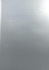 25 Jahre Gegenwart schreiben