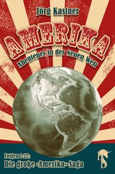 Amerika - Abenteuer in der Neuen Welt (eBook, ePUB)