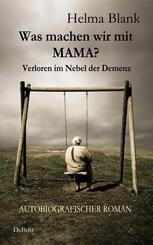 Was machen wir mit Mama?