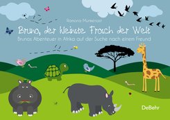 Bruno, der kleinste Frosch der Welt - Brunos Abenteuer in Afrika auf der Suche nach einem Freund - Bilderbuch (eBook, ePUB)