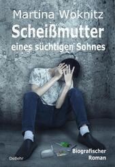 Schei&szlig;mutter eines s&uuml;chtigen Sohnes