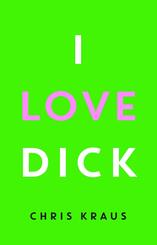 I love Dick