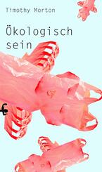 &Ouml;kologisch sein