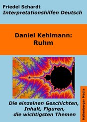 Ruhm - Lektürehilfe und Interpretationshilfe. Interpretationen und Vorbereitungen für den Deutschunterricht. (eBook, ePUB)