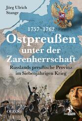 Ostpreu&szlig;en unter der Zarenherrschaft 1757-1762