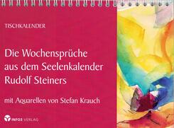 Die Wochenspr&uuml;che aus dem Seelenkalender Rudolf Steiners
