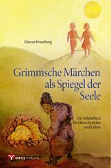 Grimmsche M&auml;rchen als Spiegel der Seele