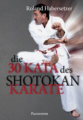 Die 30 Kata des Shotokan Karate