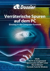 c't Dossier: Verräterische Spuren auf dem PC (eBook, PDF)