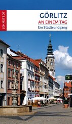 G&ouml;rlitz an einem Tag