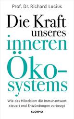 Die Kraft unseres inneren &Ouml;kosystems