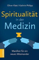 Spiritualit&auml;t in der Medizin