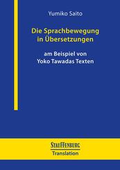 Die Sprachbewegung in &Uuml;bersetzungen am Beispiel von Yoko Tawadas Texten