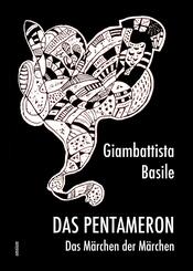 Das Pentameron - Das M&auml;rchen der M&auml;rchen