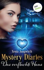 Mystery Diaries - Siebter Roman: Das verfluchte Haus (eBook, ePUB)