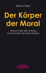 Der K&ouml;rper der Moral